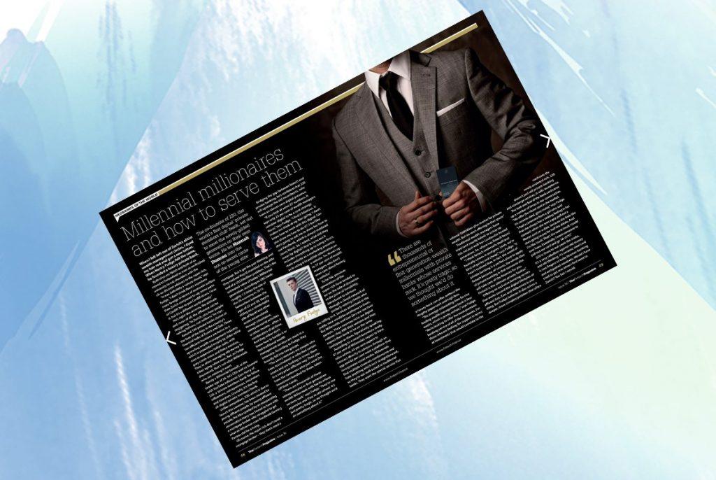 'Millennial millionaires and how to serve them' - Henry Fudge, 220 in "The Fintech Magazine" | Fintech Finance