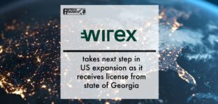 Wirex USA takes next step in US expansion as it receives license from state of Georgia | Fintech Finance