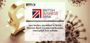 New Lenders Accredited to British Business Bank Coronavirus Business Interruption Loan Scheme | Fintech Finance