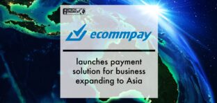 ECOMMPAY launches payment solution for business expanding to Asia | Fintech Finance