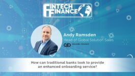 Andy Ramsden, Giesecke & Devrient – How can traditional banks look to provide an enhanced onboarding service? | Fintech Finance