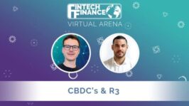 FF Virtual Arena: CBDC's & R3 | Fintech Finance