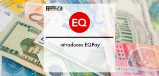 EQ introduces EQPay | Fintech Finance