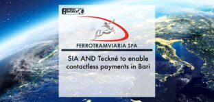 Agreement between Ferrotramivaira, SIA AND Teckné to enable contactless payments in Bari | Fintech Finance