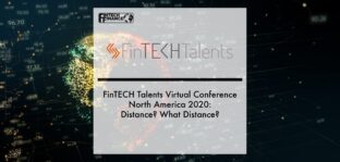 FinTECH Talents Virtual Conference North America 2020: Distance? What Distance? | Fintech Finance
