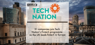 31 companies join Tech Nation’s Fintech programme as the UK leads fintech in Europe | Fintech Finance