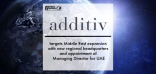 additiv targets Middle East expansion with new regional headquarters and appointment of Managing Director for UAE | Fintech Finance