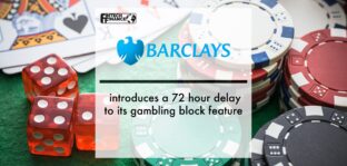 Barclays introduces a 72 hour delay to its gambling block feature | Fintech Finance