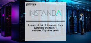 Insurers at risk of disconnect from customers and teams if mediocre IT systems persist, says Instanda | Fintech Finance