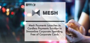 Mesh Payments Launches its Cardless Payments Solution to Streamline Corporate Spending, Free of Corporate Cards | Fintech Finance