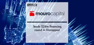 Mouro Capital leads $26m financing round in Uncapped | Fintech Finance