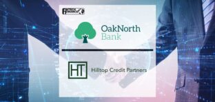 OakNorth Bank completes additional £20m loan-on-loan facility to Hilltop Credit Partners | Fintech Finance