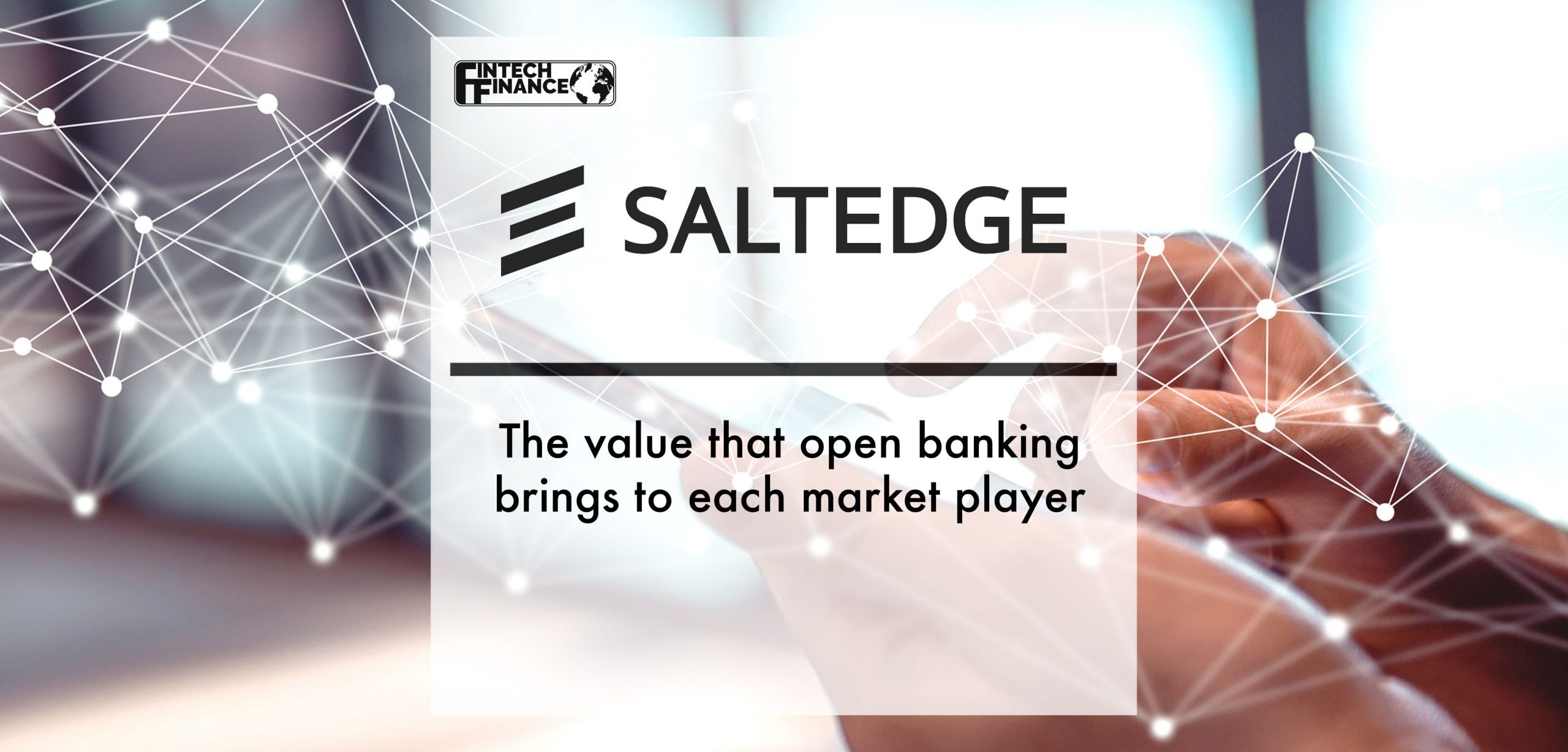 The value that open banking brings to each market player | Fintech Finance