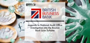 British Business Bank responds to National Audit Office Investigation into the Bounce Back Loan Scheme | Fintech Finance