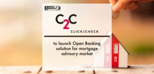 Click2Check to launch Open Banking solution for mortgage advisory market | Fintech Finance