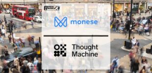 Monese adopts Thought Machine's core banking platform Vault | Fintech Finance