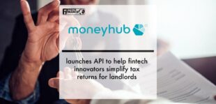Moneyhub launches API to help fintech innovators simplify tax returns for landlords | Fintech Finance