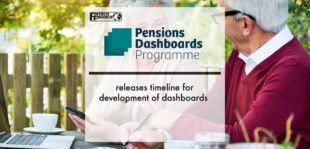 Pensions Dashboard Programme releases timeline for development of dashboards | Fintech Finance