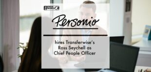 Personio hires Transferwise’s Ross Seychell as Chief People Officer | Fintech Finance