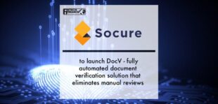 Socure to launch DocV - fully automated document verification solution that eliminates manual reviews | Fintech Finance