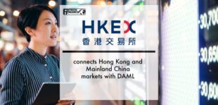 HKEX connects Hong Kong and Mainland China markets with DAML | Fintech Finance