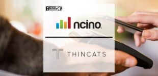 ThinCats improves the SME lending experience for clients with nCino’s digital banking platform | Fintech Finance