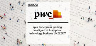PwC spin out creates leading intelligent data capture technology business LIKEZERO | Fintech Finance