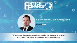 Søren Rode Jain Andreasen, Danske Bank - What new insights-services could be brought to the CFO or CDO from increased data visibility? | Fintech Finance