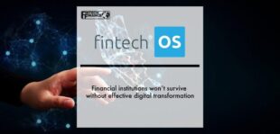 Financial institutions won’t survive without effective digital transformation | Fintech Finance
