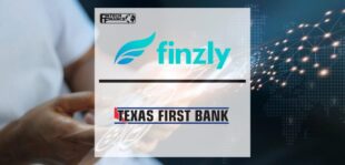 Texas First Bank Selects Finzly’s Award-Winning Digital Account Opening Solution to Support Enhanced Banking Experience for Customers | Fintech Finance