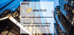 Paydock selected as strategic partner of Markaaz alongside Salesforce | Fintech Finance