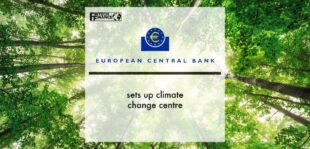 European Central Bank sets up climate change centre | Fintech Finance