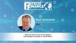 Mark Buitenhek, ING - What has been some of the biggest technological changes in recent years? | Fintech Finance