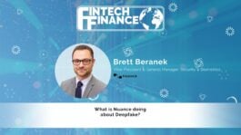 Brett Beranek, Nuance - What is Nuance doing about Deepfake? | Fintech Finance