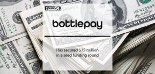 Bottlepay has secured $15 million in a seed funding round | Fintech Finance