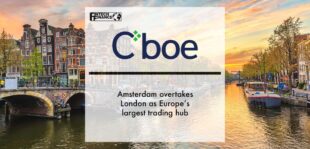 Amsterdam overtakes London as Europe’s largest trading hub | Fintech Finance