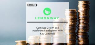 Lemonway Continues Growth and Accelerates Development With Key Customers | Fintech Finance