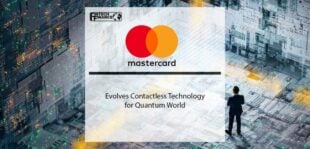 Mastercard Evolves Contactless Technology for Quantum World | Fintech Finance