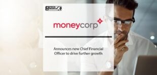 Moneycorp announces new Chief Financial Officer to drive further growth | Fintech Finance