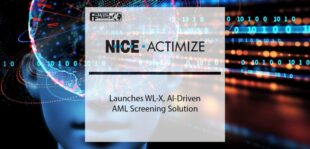 NICE Actimize Launches WL-X, AI-Driven AML Screening Solution | Fintech Finance