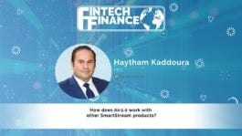 Haytham Kaddoura, SmartStream - How does Air2.0 work with other SmartStream products? | Fintech Finance