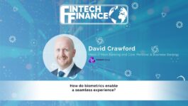 David Crawford, NatWest Group - How do biometrics enable a seamless experience? | Fintech Finance