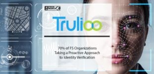70% of FS organizations taking a proactive approach to identity verification | Fintech Finance