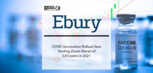 COVID vaccination rollout sees Sterling zoom ahead of G10 peers in 2021 | Fintech Finance