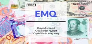 EMQ Delivers Enhanced Cross-border Payment Capabilities in Hong Kong
