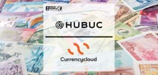 HUBUC and Currencycloud Partner to Support Global Payments | FinTech Finance