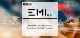 Prepaid Financial Services Is Now Known As EML Payments | Fintech Finance