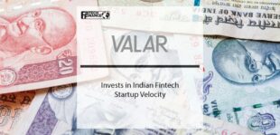 Valar Ventures Invests in Indian Fintech Startup Velocity