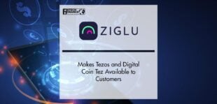 Ziglu Makes Tezos and Digital Coin Tez Available to Customers