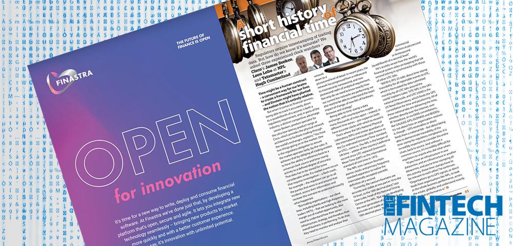 EXCLUSIVE: ‘A short history of financial time’ – James Beeken, Cisco; Leon Lobo, NPL and Hugh Cumberland, Txtsmarter in ‘The Fintech Magazine’ | Fintech Finance